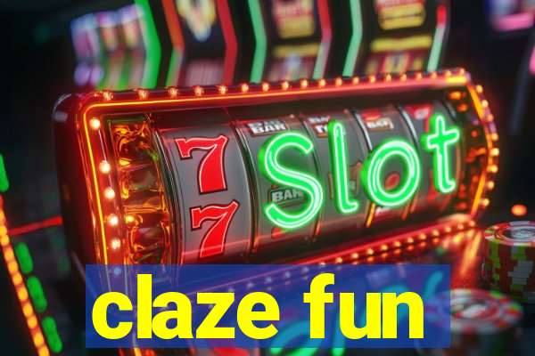 claze fun